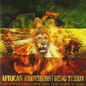 The African Brothers Meet King Tubby In Dub