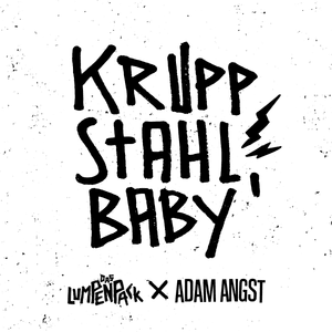 Cover Das Lumpenpack – Kruppstahl, Baby