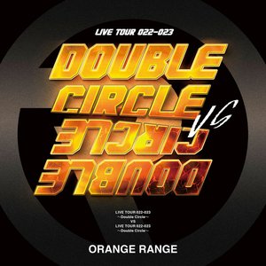 LIVE TOUR 022-023 -Double Circle- at Zepp DiverCity (TOKYO)