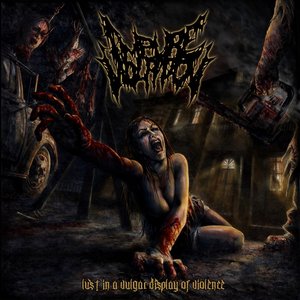 Lust in a Vulgar Display of Violence