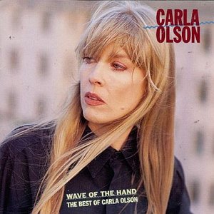 Wave Of The Hand: The Best Of Carla Olson