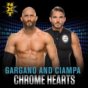 WWE: Chrome Hearts (Gargano & Ciampa) - Single