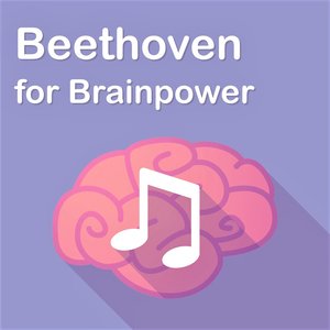 Beethoven for Brainpower