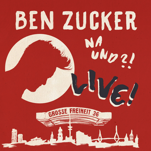 Ben Zucker - Na und?! Live! - Zortam Music