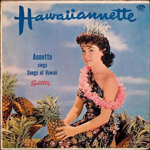 Hawaiiannette: Annette Sings Songs of Hawaii