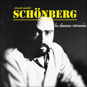 Claude-Michel Schönberg : Les chansons retrouvées