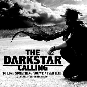 To Lose Something You've Never Had: A Collection of Remixes - EP