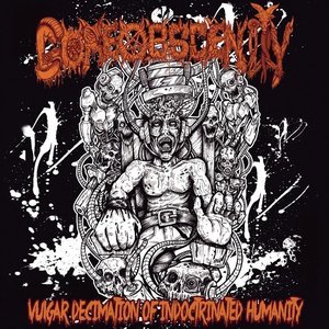 Vulgar Decimation Of Indoctrinated Humanity
