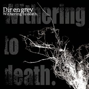 Withering to death