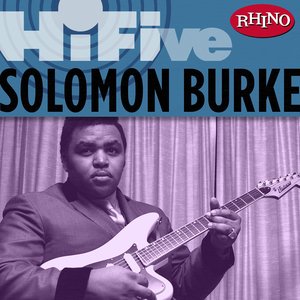 Rhino Hi-Five: Solomon Burke