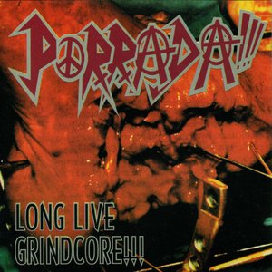 Long Live Grindcore!!!