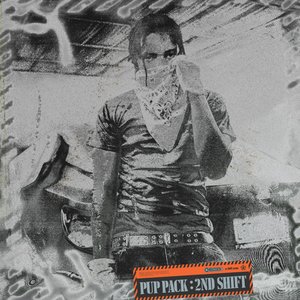 Pup Pack: 2nd Shift [Clean] [Clean]