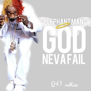 God Neva Fail - Single