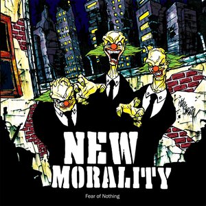 New Morality - Fear Of Nothing