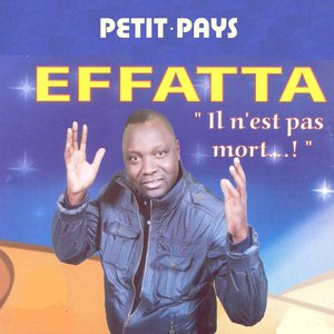 Effatta (Il n'est pas mort...!)