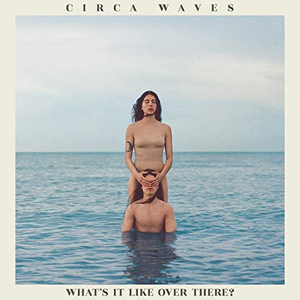 Circa Waves - Times Won