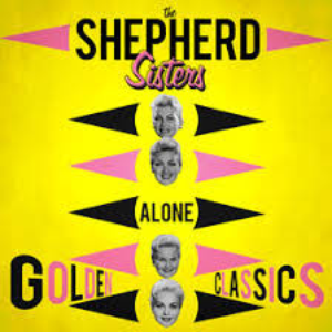 21. Shepherd Sisters - Alone - Golden Classics - Zortam Music