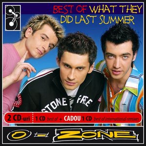 O-Zone Best Of What They Did Last Summer
