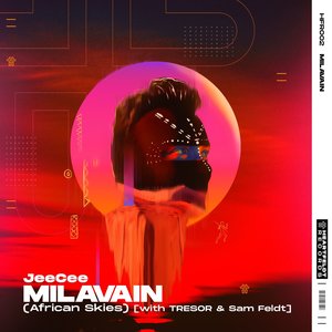 Milavain (African Skies) [with TRESOR & Sam Feldt] - Single