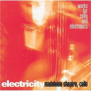 Electricity: Works for Cello and Electronics