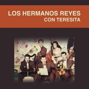 Los Hermanos Reyes Con Teresita
