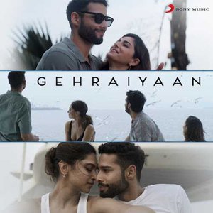 Gehraiyaan (Original Motion Picture Soundtrack)