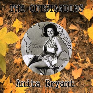 The Outstanding Anita Bryant