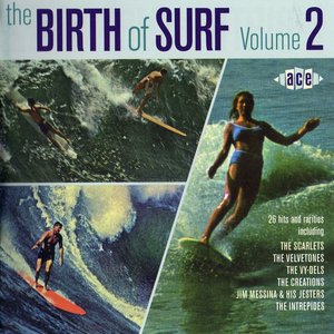The Birth Of Surf, Volume 2