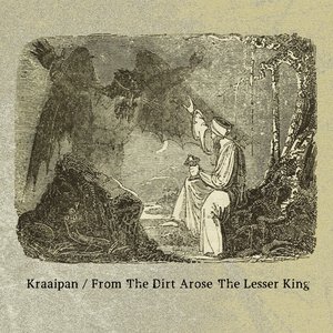 Kraaipan - From the Dirt Arose the Lesser King