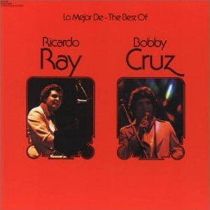 Lo Mejor De Richie Ray & Bobby Cruz