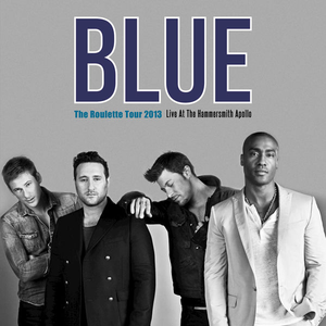 Blue - The Roulette Tour 2013 - Zortam Music