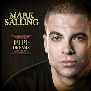 Pipe Dreams — Mark Salling | Last.fm