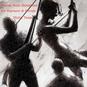 Voices from Elsewhere for Sopranos & Strings