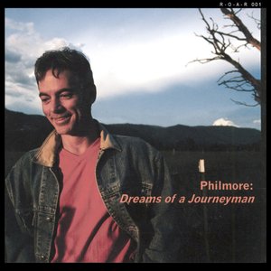 Philmore: Dreams of a Journeyman