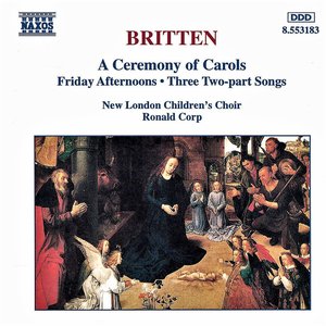 'BRITTEN: A Ceremony of Carols / Friday Afternoons'の画像