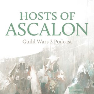 Avatar de Hosts of Ascalon - Guild Wars 2 Podcast