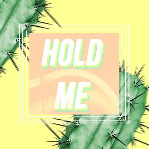 Hold Me