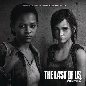 The Last Of Us: Original Score - Volume II