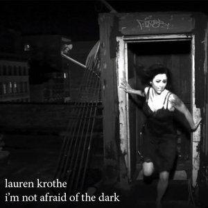 I'm Not Afraid of the Dark