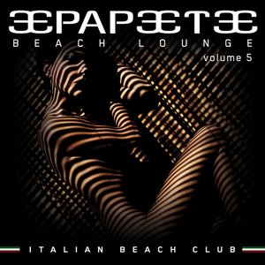 Papeete Beach Lounge Vol 5