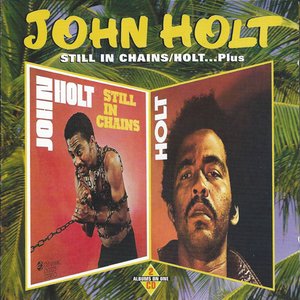 Still in Chains / Holt... Plus cover