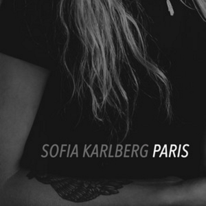 Sofia Karlberg - Paris - Zortam Music