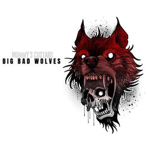 BIG BAD WOLVES