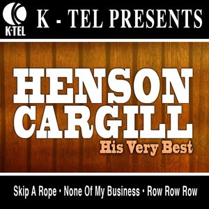 Henson Cargill - His Very Best