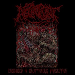 Engorged In Gluttonous Vivisection