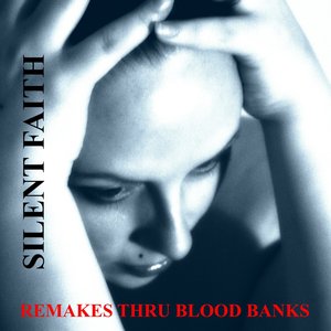 Remakes Thru Blood Banks