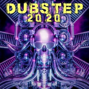 Dubstep 2020