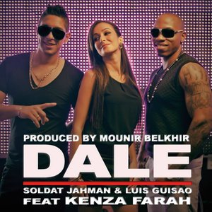 Dalé (feat. Kenza Farah, Soldat Jahman, Luis Guisao)