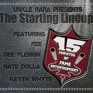 UnkleRaRa Presents 15 Minutes Of Fame