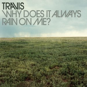 Why Does It Always Rain on Me?